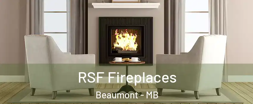  RSF Fireplaces Beaumont - MB