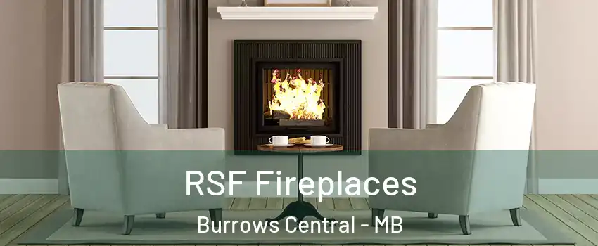  RSF Fireplaces Burrows Central - MB