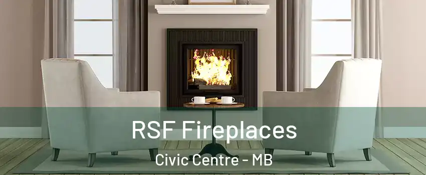  RSF Fireplaces Civic Centre - MB