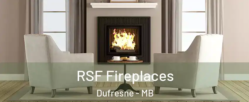  RSF Fireplaces Dufresne - MB