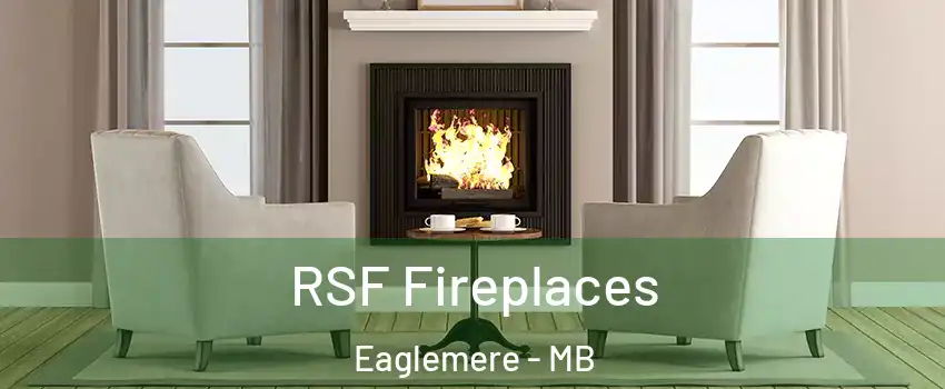  RSF Fireplaces Eaglemere - MB