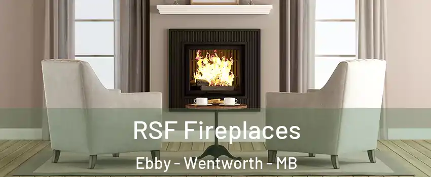  RSF Fireplaces Ebby - Wentworth - MB