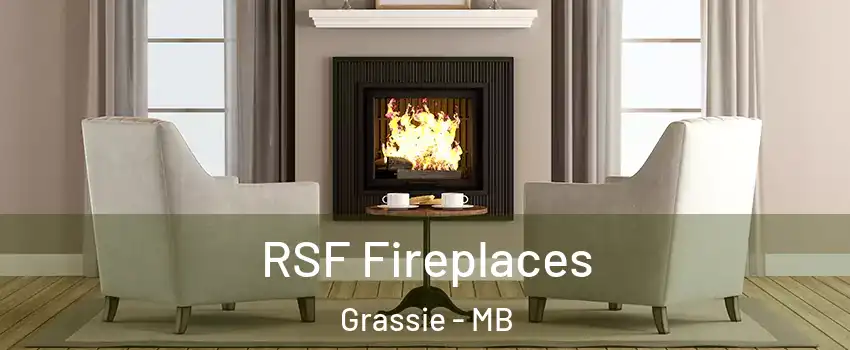  RSF Fireplaces Grassie - MB
