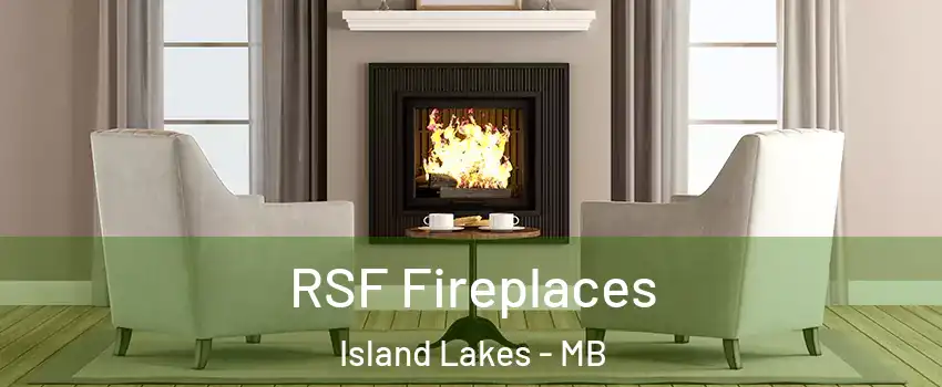  RSF Fireplaces Island Lakes - MB
