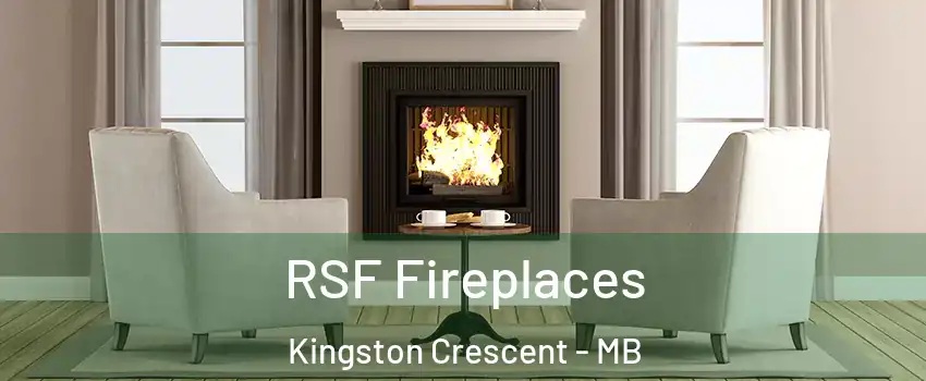  RSF Fireplaces Kingston Crescent - MB