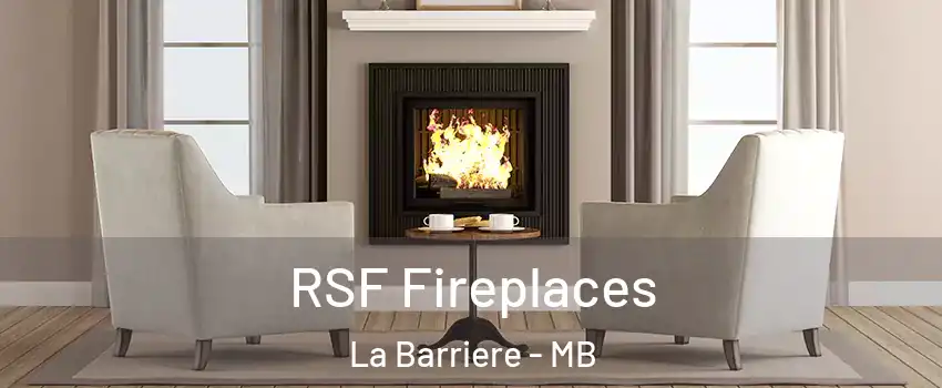  RSF Fireplaces La Barriere - MB
