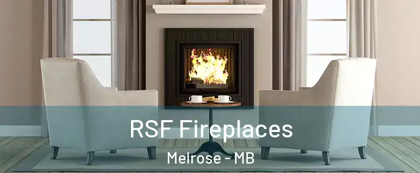  RSF Fireplaces Melrose - MB