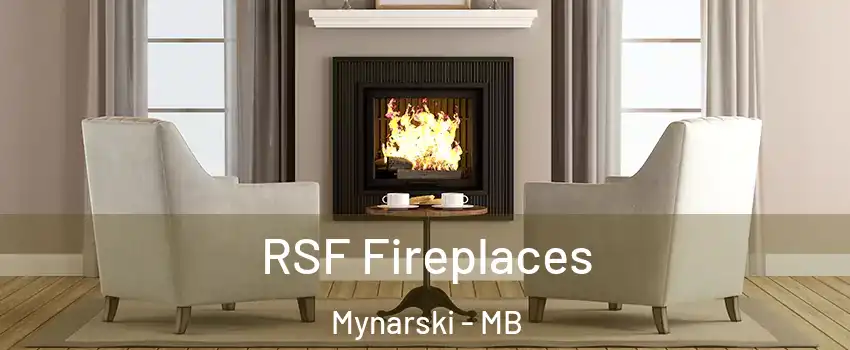  RSF Fireplaces Mynarski - MB