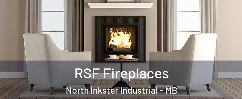  RSF Fireplaces North Inkster Industrial - MB