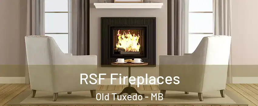  RSF Fireplaces Old Tuxedo - MB