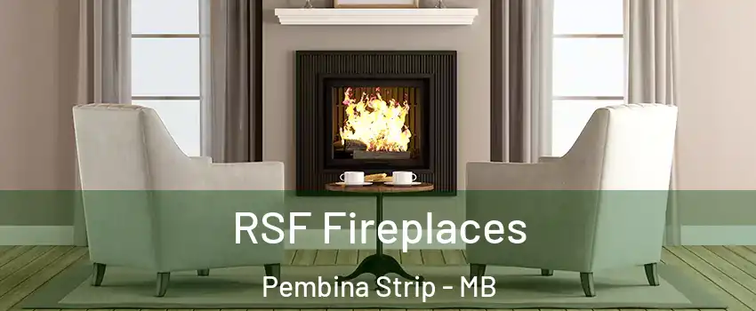  RSF Fireplaces Pembina Strip - MB