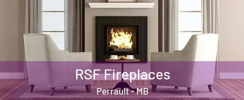  RSF Fireplaces Perrault - MB