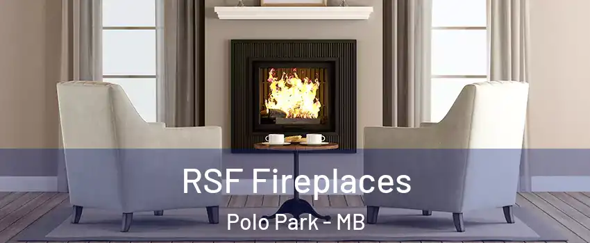  RSF Fireplaces Polo Park - MB