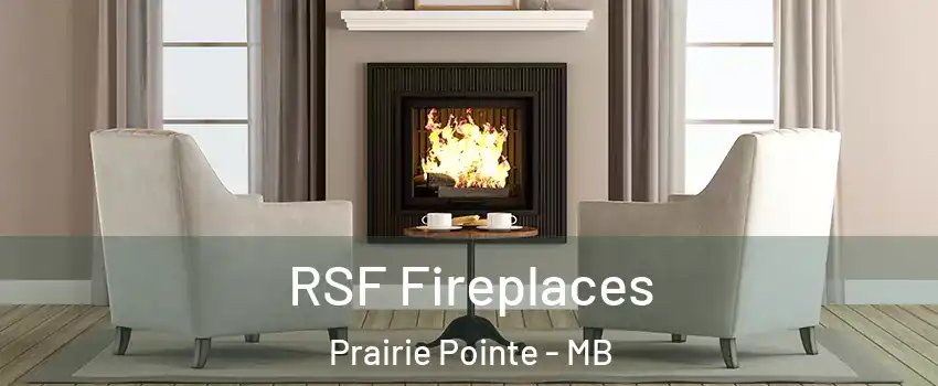  RSF Fireplaces Prairie Pointe - MB