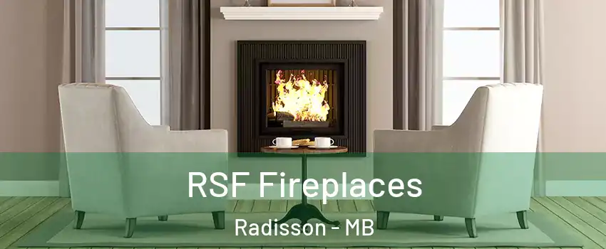  RSF Fireplaces Radisson - MB