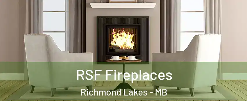 RSF Fireplaces Richmond Lakes - MB