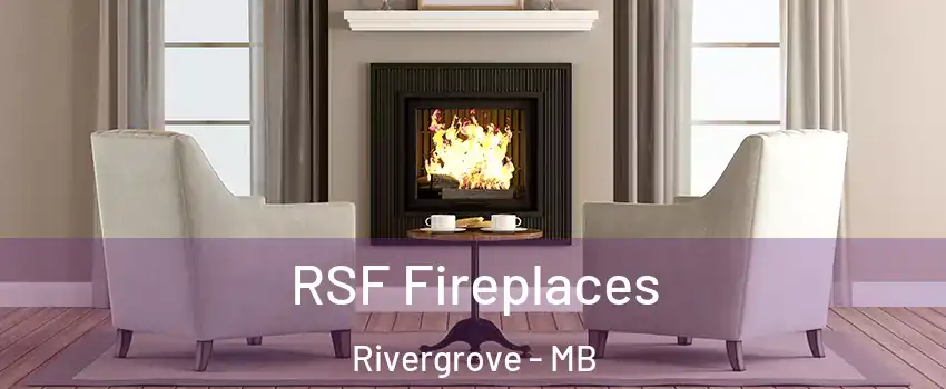  RSF Fireplaces Rivergrove - MB