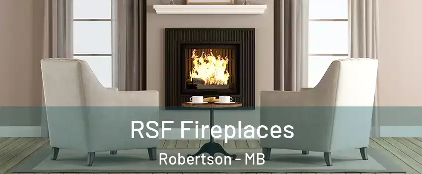  RSF Fireplaces Robertson - MB