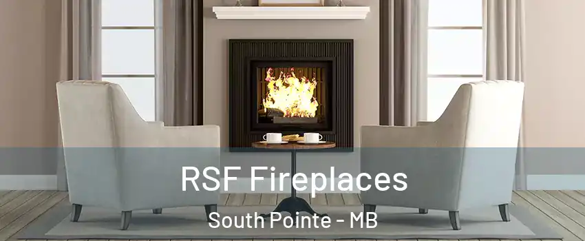  RSF Fireplaces South Pointe - MB
