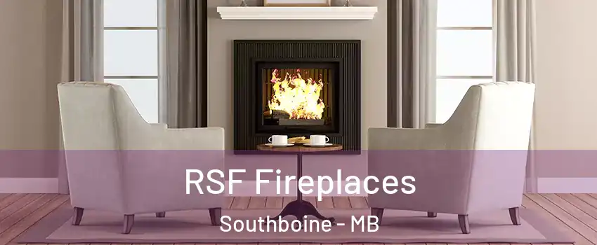  RSF Fireplaces Southboine - MB