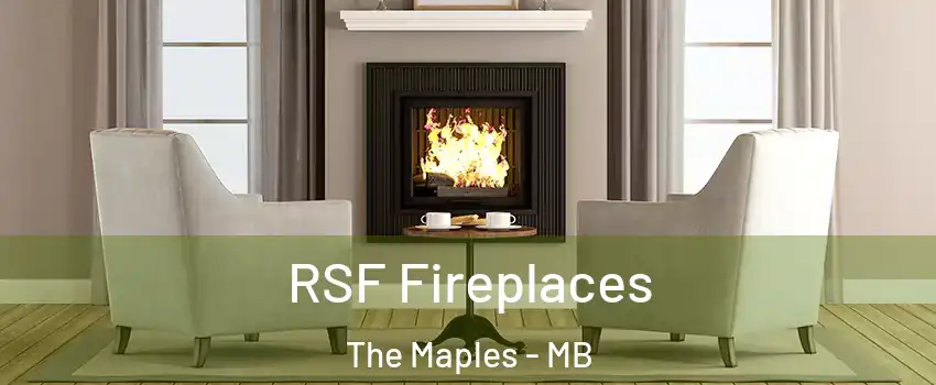  RSF Fireplaces The Maples - MB