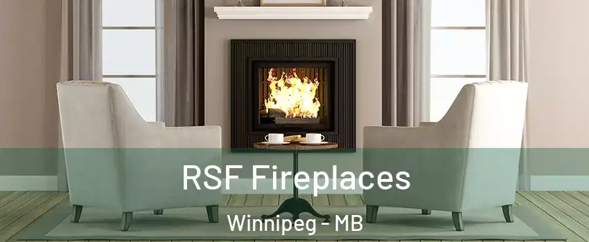  RSF Fireplaces Winnipeg - MB