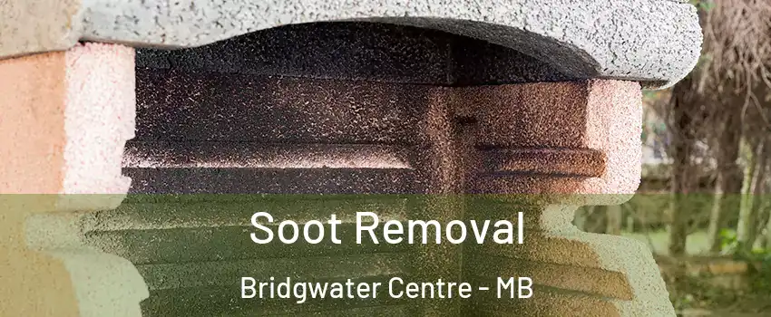  Soot Removal Bridgwater Centre - MB
