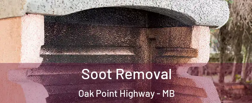  Soot Removal Oak Point Highway - MB