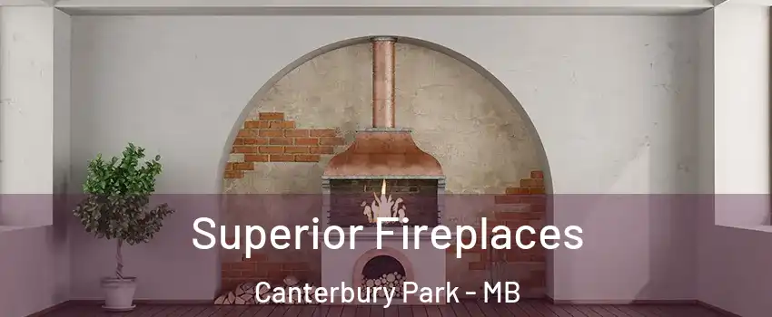  Superior Fireplaces Canterbury Park - MB