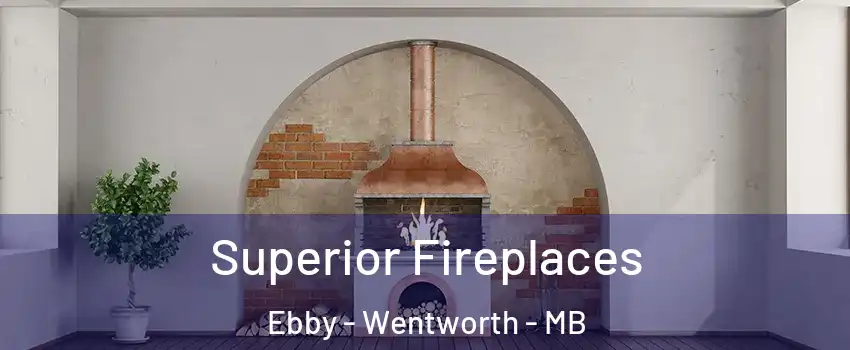  Superior Fireplaces Ebby - Wentworth - MB