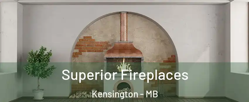  Superior Fireplaces Kensington - MB