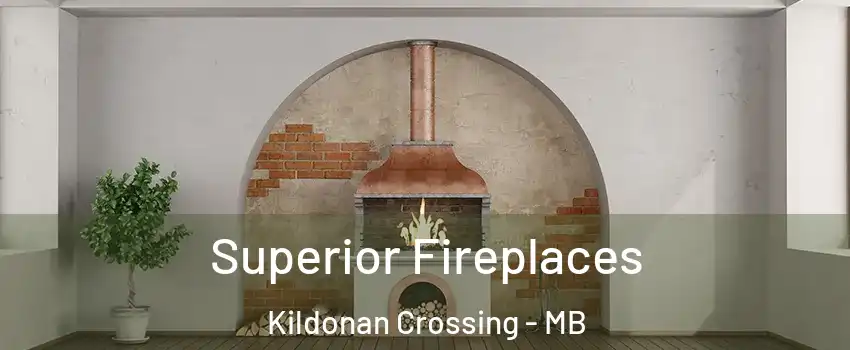  Superior Fireplaces Kildonan Crossing - MB