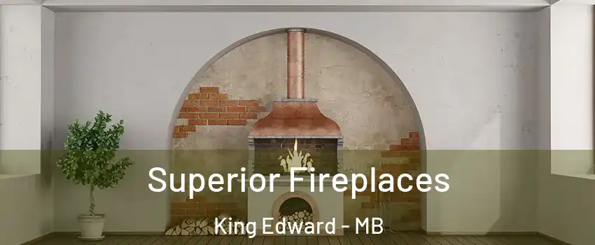  Superior Fireplaces King Edward - MB