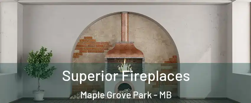  Superior Fireplaces Maple Grove Park - MB