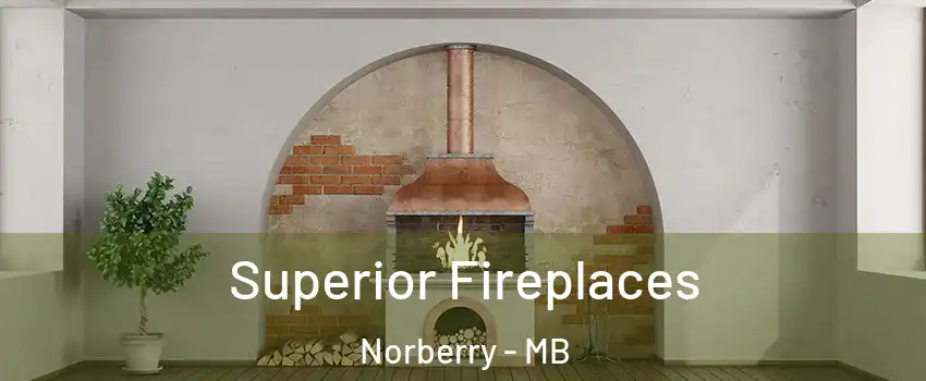  Superior Fireplaces Norberry - MB