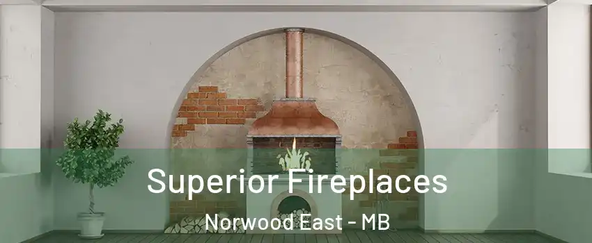  Superior Fireplaces Norwood East - MB