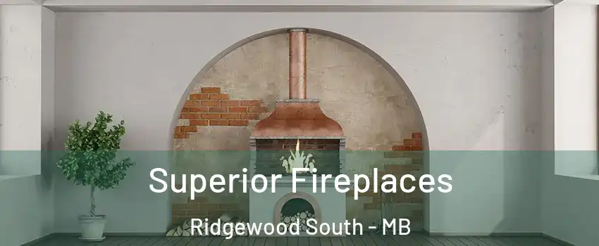  Superior Fireplaces Ridgewood South - MB