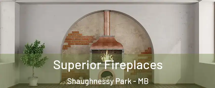 Superior Fireplaces Shaughnessy Park - MB