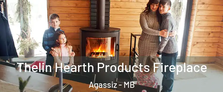  Thelin Hearth Products Fireplace Agassiz - MB