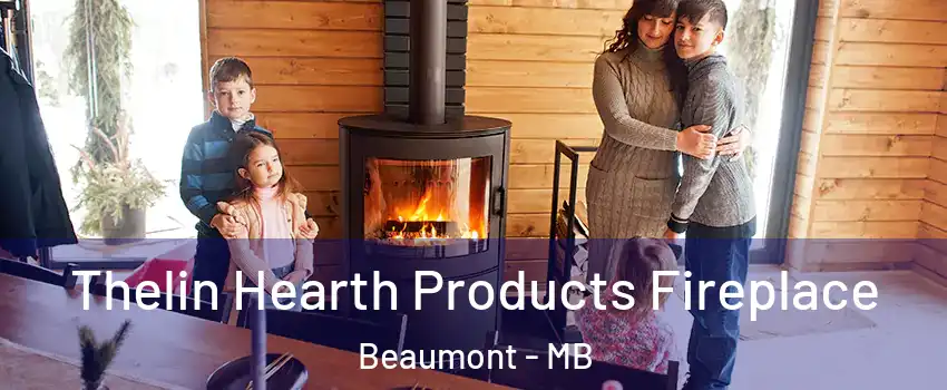  Thelin Hearth Products Fireplace Beaumont - MB
