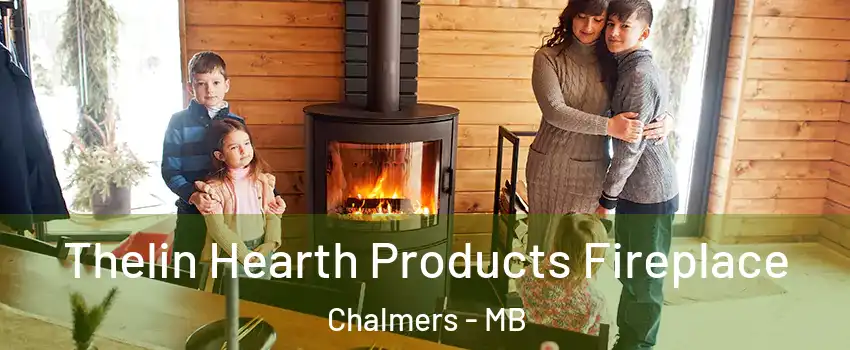  Thelin Hearth Products Fireplace Chalmers - MB