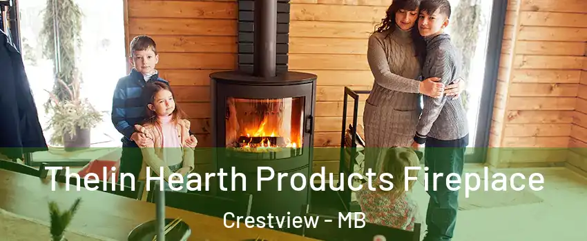  Thelin Hearth Products Fireplace Crestview - MB
