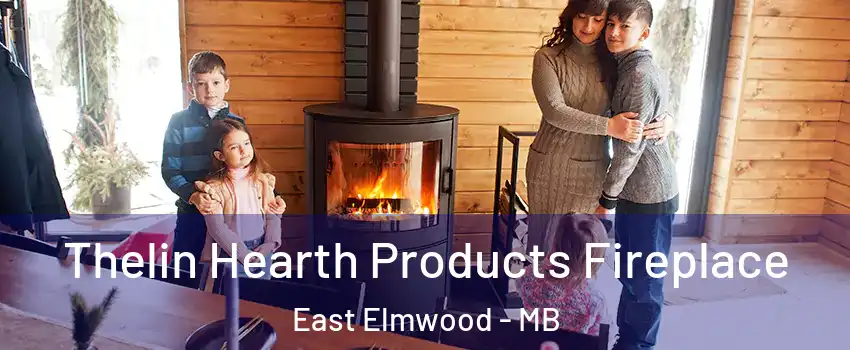  Thelin Hearth Products Fireplace East Elmwood - MB