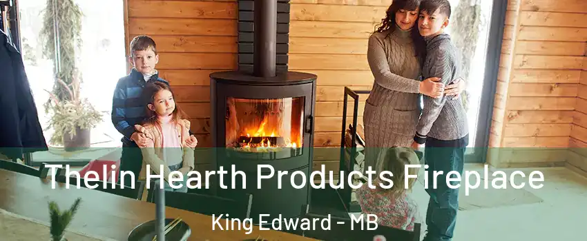  Thelin Hearth Products Fireplace King Edward - MB
