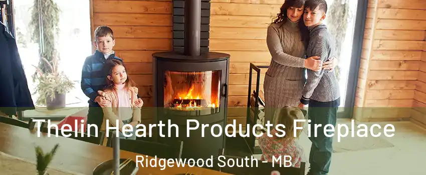 Thelin Hearth Products Fireplace Ridgewood South - MB