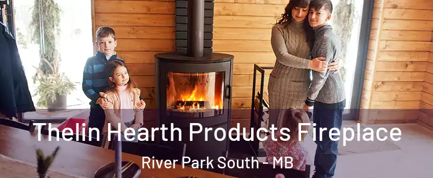  Thelin Hearth Products Fireplace River Park South - MB