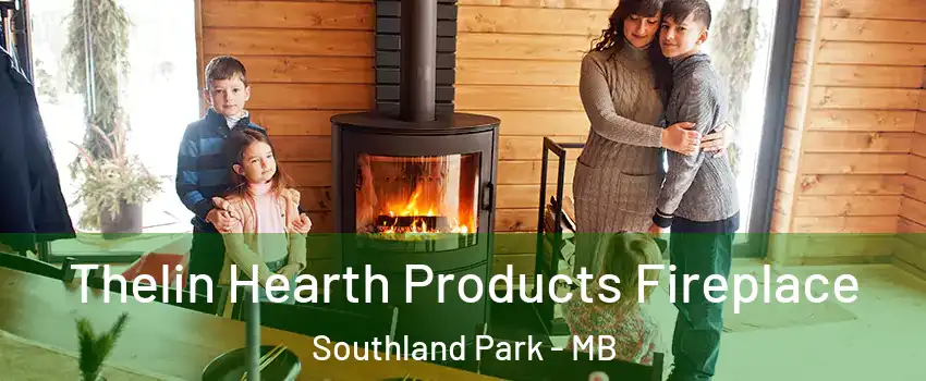  Thelin Hearth Products Fireplace Southland Park - MB
