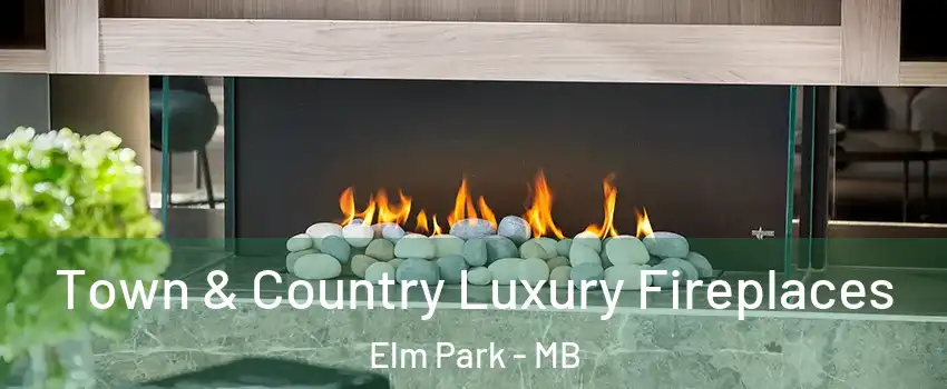  Town & Country Luxury Fireplaces Elm Park - MB
