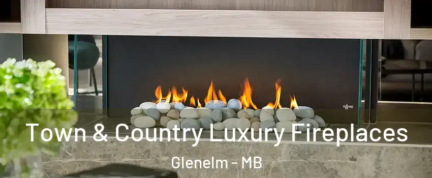  Town & Country Luxury Fireplaces Glenelm - MB