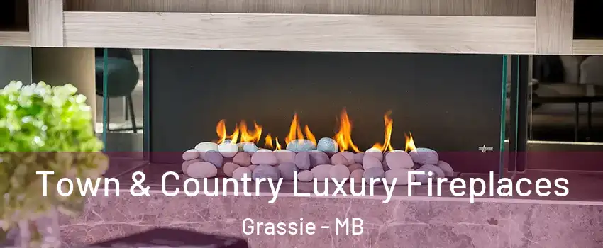  Town & Country Luxury Fireplaces Grassie - MB